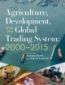 Agriculture, development, and the global trading system: 2000– 2015
